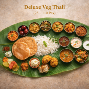 Deluxe Veg Thali<br>(25 - 110 Pax)