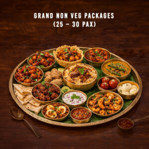 Grand Non Veg Packages (25 - 30 Pax)