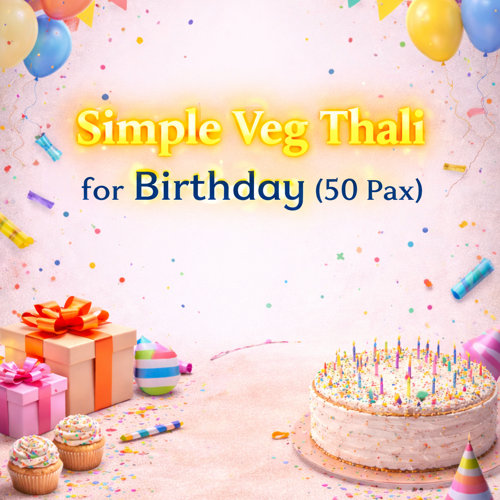 Simple Veg Thali for Birthday (50 Pax)