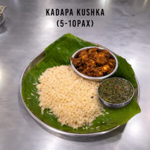 Kadapa Kushka <br> (5-10 Pax)